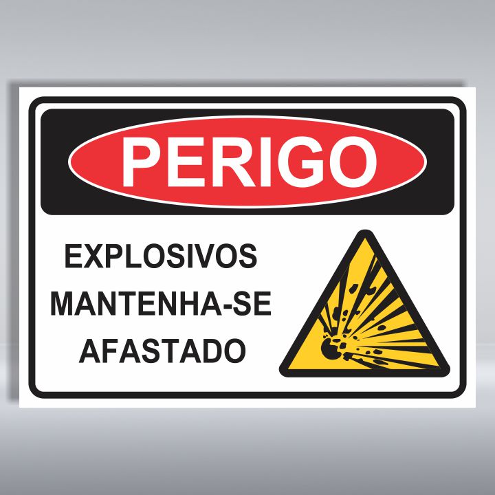 PLACA DE PERIGO | EXPLOSIVOS MANTENHA-SE AFASTADO